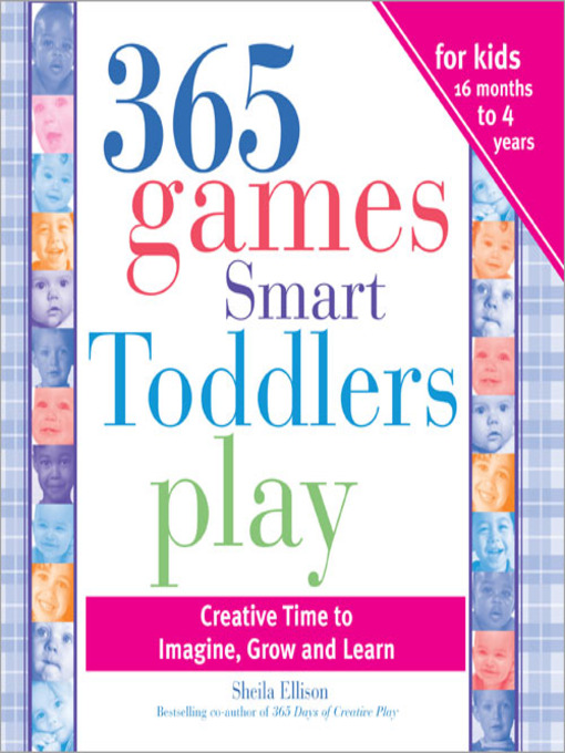 Title details for 365 Games Smart Toddlers Play by Sheila Ellison - Wait list
